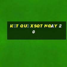 kết quả XSQT ngày 20