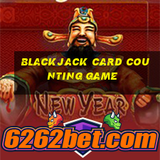 blackjack card counting game