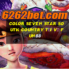 Color Seven Star South Country Tải về Fun88