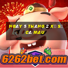 ngày 5 tháng 2 xổ số cà mau