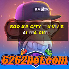 Boo Ke City đấu với bài địa chủ