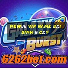 New86 Vip Game Bài Binh 9 Cây