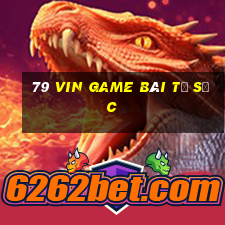 79 Vin Game Bài Tứ Sắc