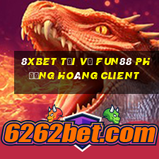 8Xbet Tải về Fun88 phượng hoàng Client