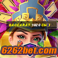 Baccarat 1020 Chơi