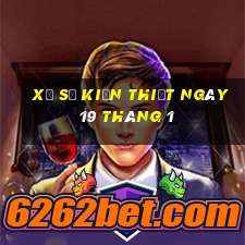 xổ số kiến thiết ngày 19 tháng 1