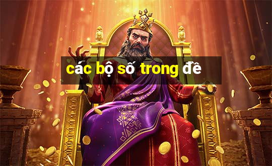 các bộ số trong đề