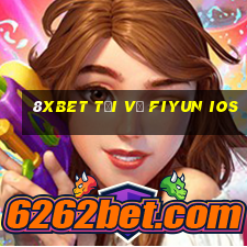 8Xbet Tải về Fiyun ios