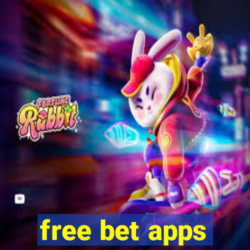 free bet apps