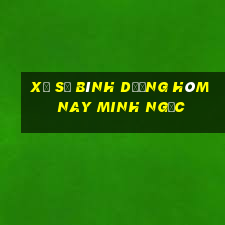 xổ số bình dương hôm nay minh ngọc