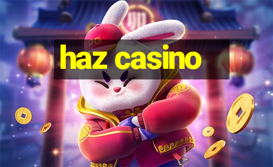 haz casino