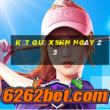 kết quả XSHN ngày 23