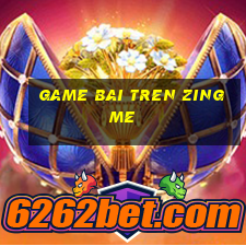 game bai tren zing me