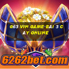 G63 Vin Game Bài 3 Cây Online