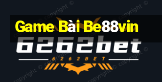 Game Bài Be88vin