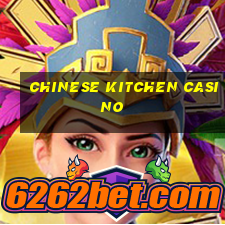 chinese kitchen casino