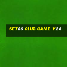 Set86 Club Game Y24