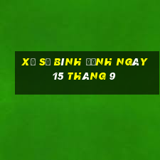 xổ số bình định ngày 15 tháng 9