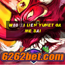 W88 Đại Liên Yunet game bài