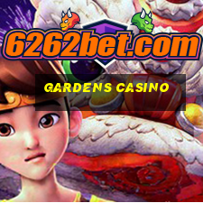 gardens casino