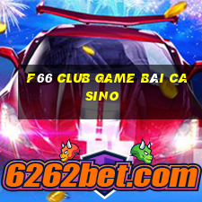 F66 Club Game Bài Casino