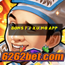 bons tải xuống app