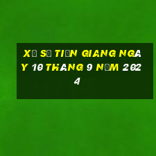 xổ số tiền giang ngày 10 tháng 9 năm 2024