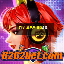 Tải App Su88