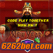 code play together sinh nhật