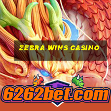 zebra wins casino