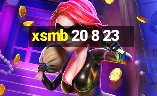 xsmb 20 8 23