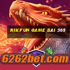 Rikfun Game Bài 365