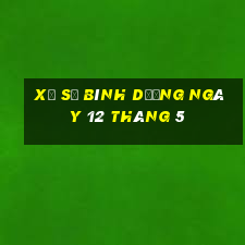 xổ số bình dương ngày 12 tháng 5