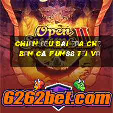 Chiến đấu bài địa chủ bắn cá Fun88 tải về