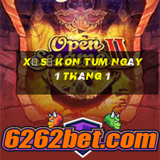 xổ số kon tum ngày 1 tháng 1