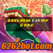 kqxs mega 6 45 minh ngọc