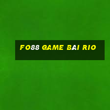 Fo88 Game Bài Rio