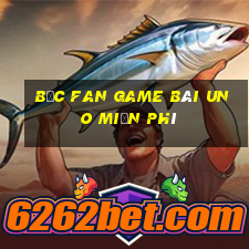 Bốc Fan Game Bài Uno Miễn Phí