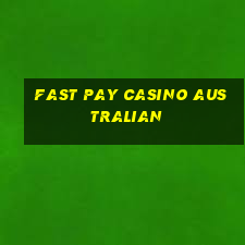 fast pay casino australian