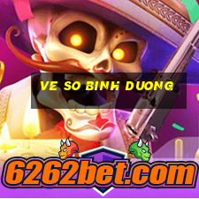 ve so binh duong