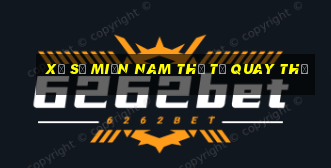 xổ số miền nam thứ tư quay thử