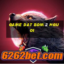 game dat bom 2 nguoi