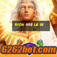 rich 888 là gì