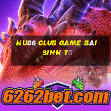 Hu86 Club Game Bài Sinh Tử