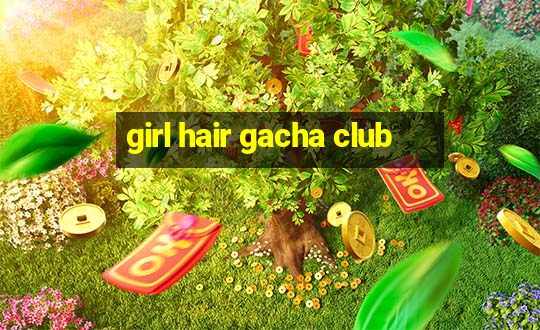 girl hair gacha club