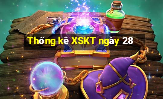 Thống kê XSKT ngày 28