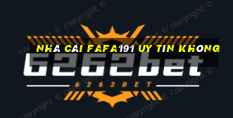 nhà cái fafa191 uy tín không