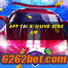 app tài xỉu live stream