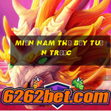 miền nam thứ bảy tuần trước