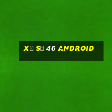 xổ số 46 Android